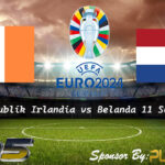 Prediksi Skor Republik Irlandia vs Belanda 11 September 2023 Euro 2024 - Bola1305